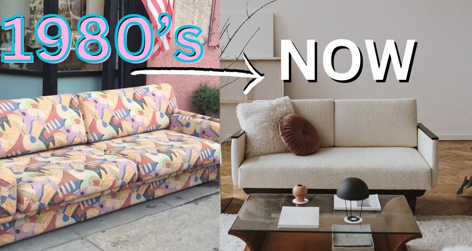 1980's in Comparison to Today's Furniture